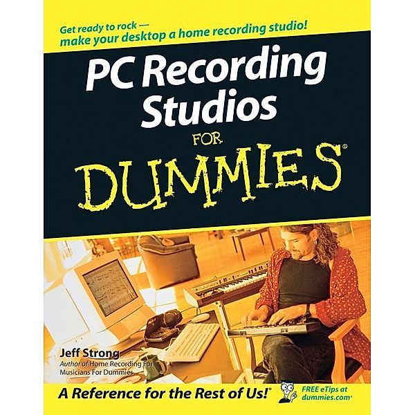 PC Recording Studios For Dummies, Jeff Strong