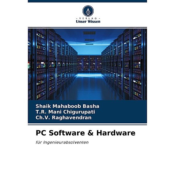 PC Software & Hardware, T.R. Mani Chigurupati, Ch.V Raghavendran, Shaik Mahaboob Basha