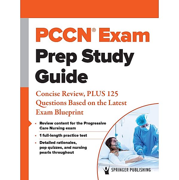 PCCN® Exam Prep Study Guide, Springer Publishing Company