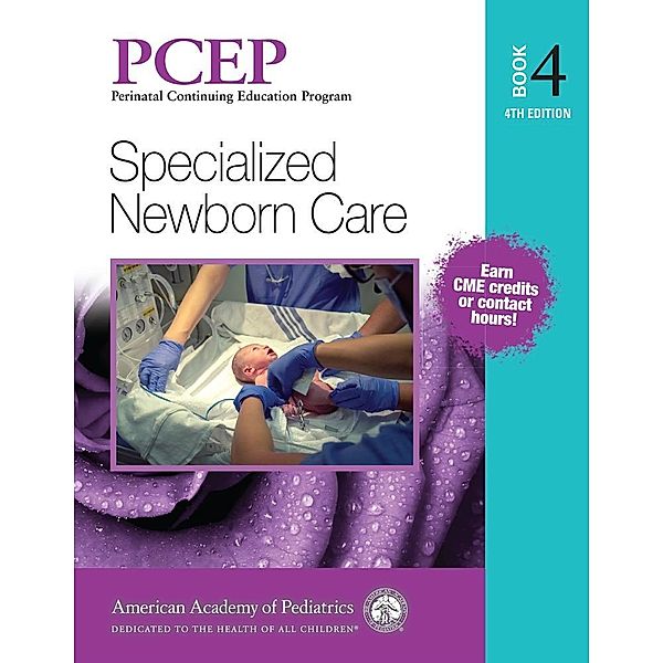 PCEP Book 4: Specialized Newborn Care / Perinatal Continuing Education Program