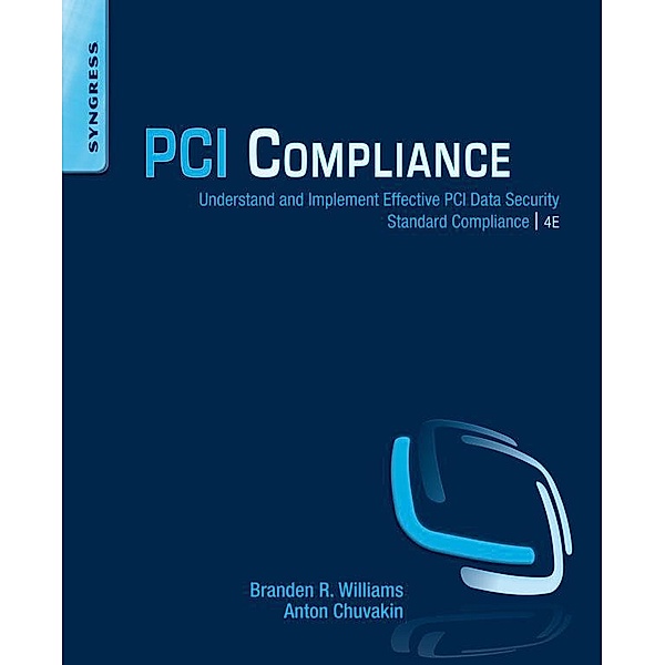 PCI Compliance, Branden R. Williams, Anton Chuvakin