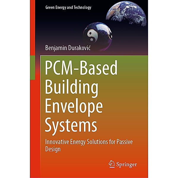 PCM-Based Building Envelope Systems, Benjamin Durakovic