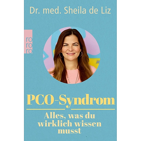 PCO-Syndrom - Alles, was du wirklich wissen musst, Sheila De Liz