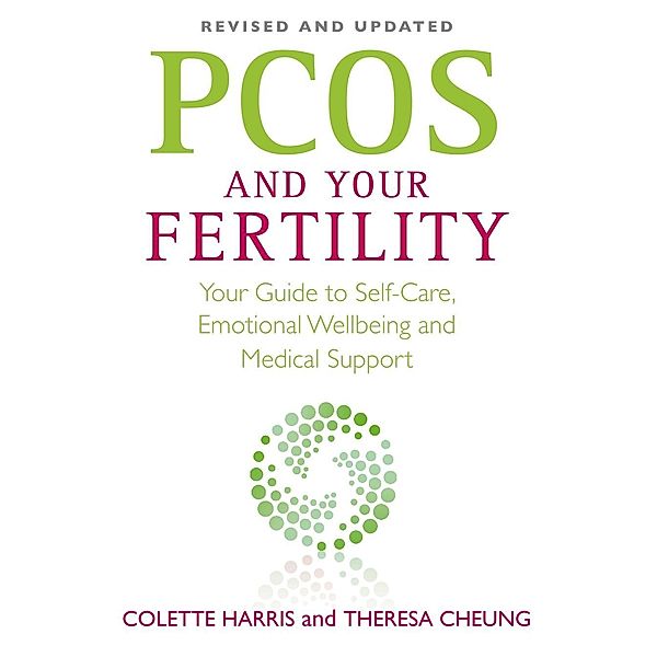 PCOS And Your Fertility, Colette Harris, Theresa Cheung