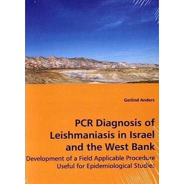 PCR Diagnosis of Leishmaniasis in Israel and the West Bank, Gerlind Anders