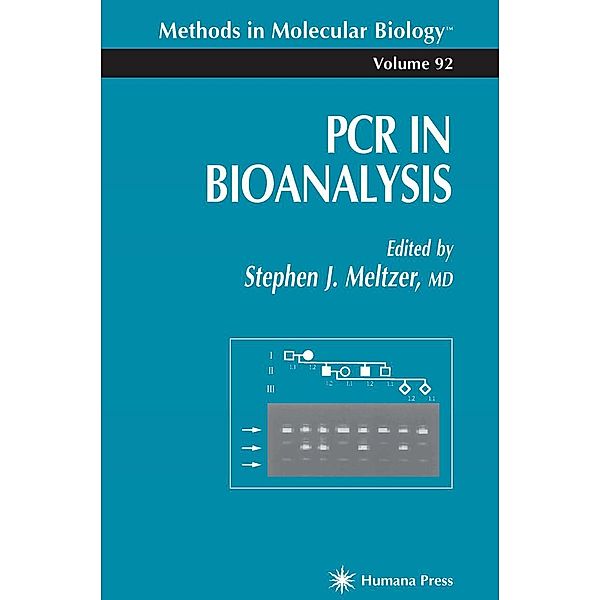 PCR in Bioanalysis / Methods in Molecular Biology Bd.92