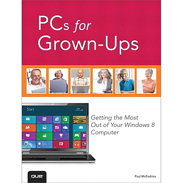 PCs for Grown-Ups, Paul McFedries