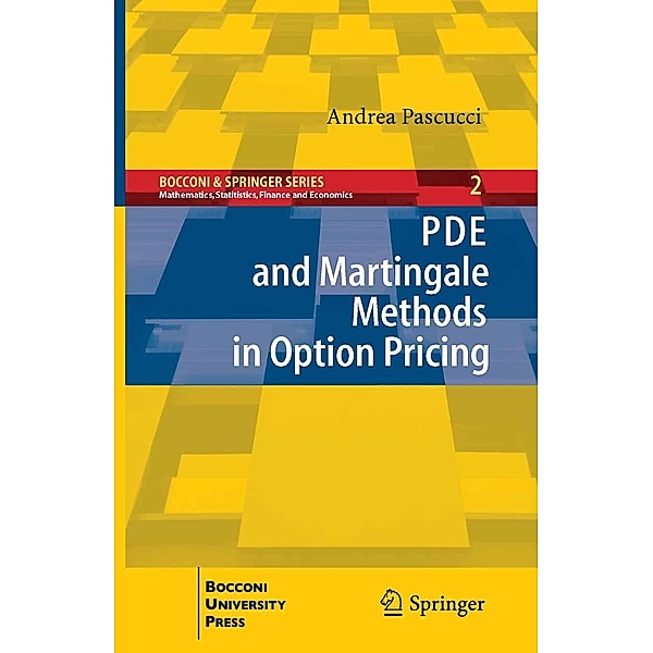 PDE and Martingale Methods in Option Pricing / Bocconi & Springer Series, Andrea Pascucci