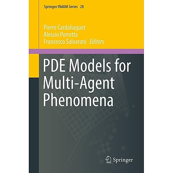 PDE Models for Multi-Agent Phenomena / Springer INdAM Series Bd.28