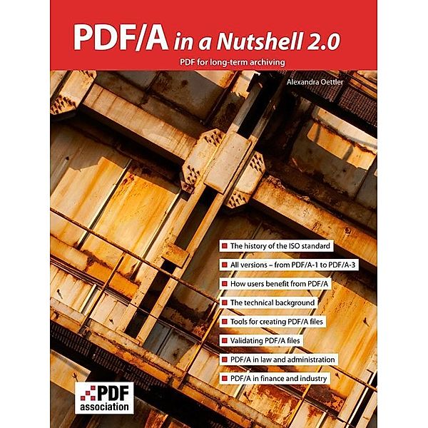PDF/A in a Nutshell / Association for Digital Document Standards e.V., Alexandra Oettler