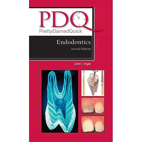 PDQ Endodontics / PDQ, Dds Msd John I. Ingle