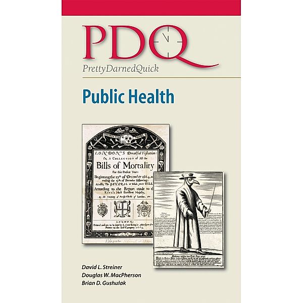 PDQ Public Health / PDQ, David L. Streiner, MD MSc Douglas W. MacPherson, Md Brian D. Gushulak