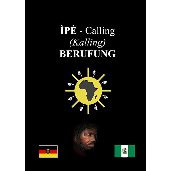 Ìpè / Calling (Kalling) / Berufung, Adejumo Oyeleye