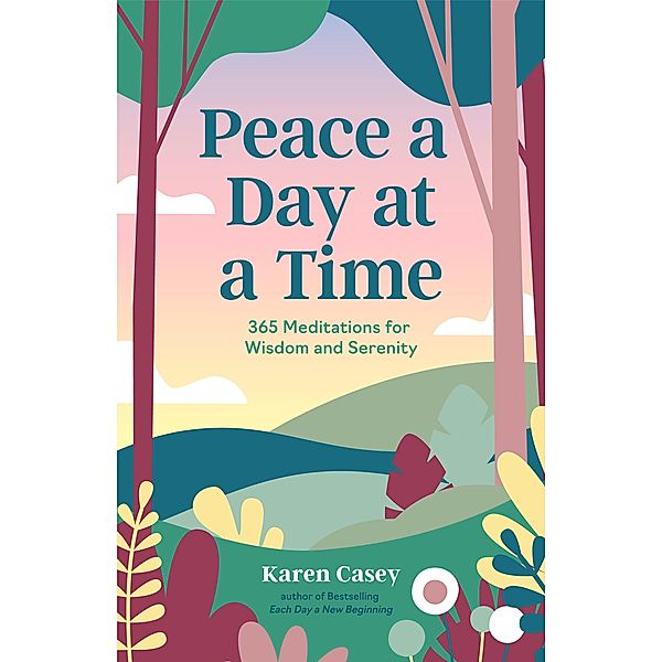 Peace a Day at a Time, Karen Casey