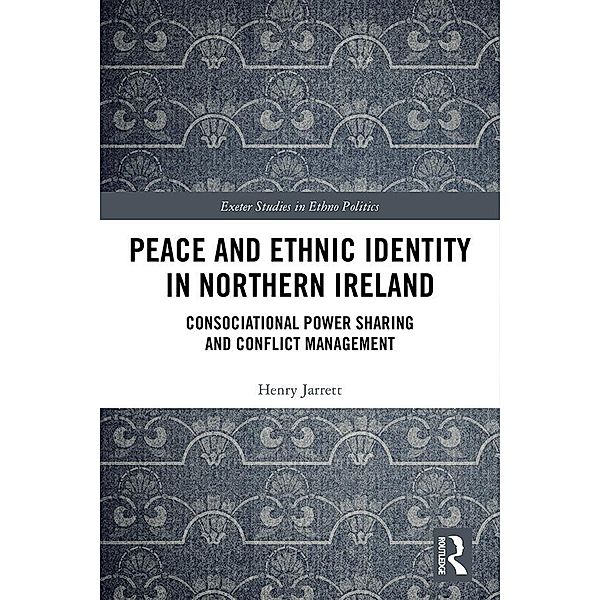 Peace and Ethnic Identity in Northern Ireland, Henry Jarrett