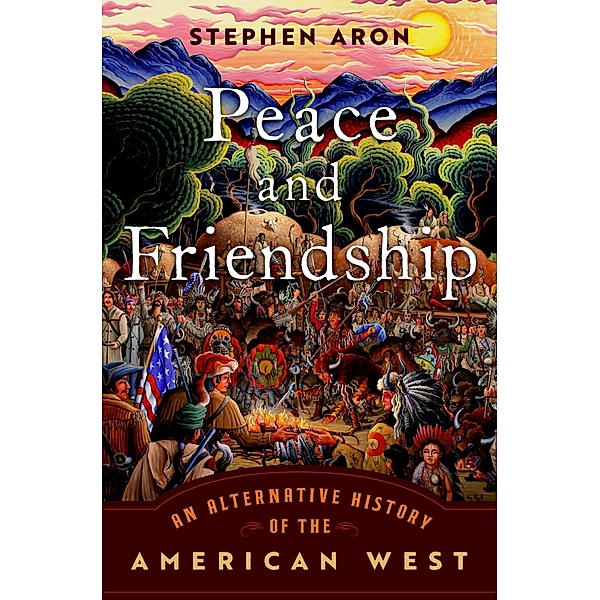 Peace and Friendship, Stephen Aron