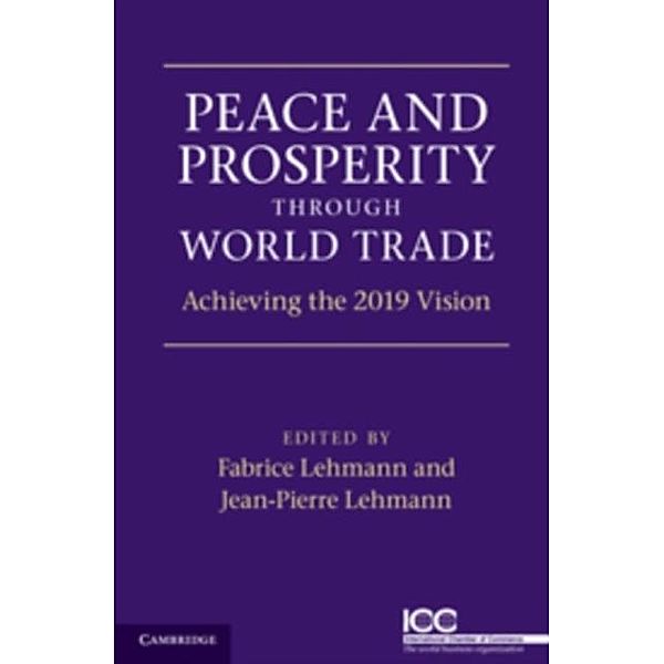 Peace and Prosperity through World Trade