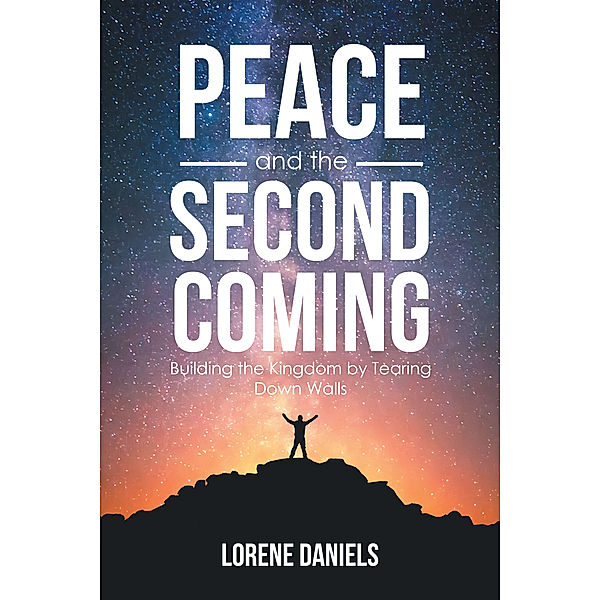 Peace and the Second Coming, Lorene Daniels