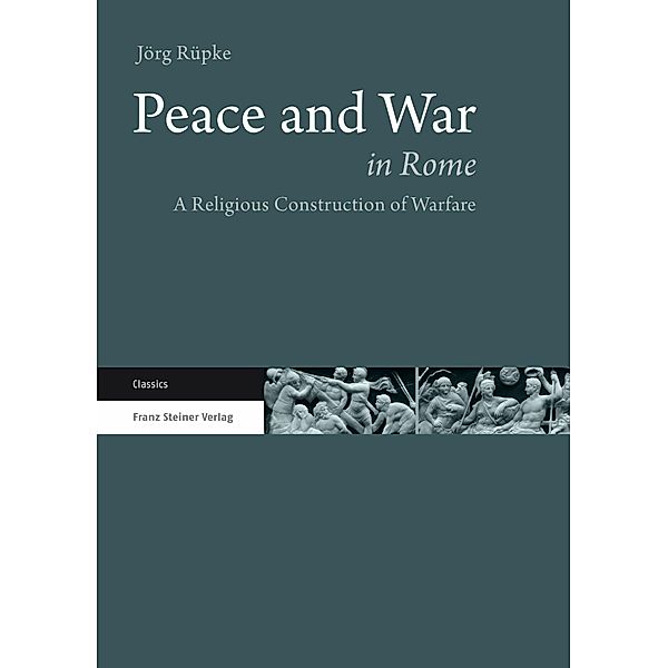 Peace and War in Rome, Jörg Rüpke