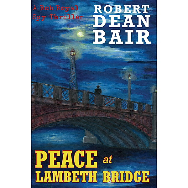 Peace at Lambeth Bridge, Robert Dean Bair