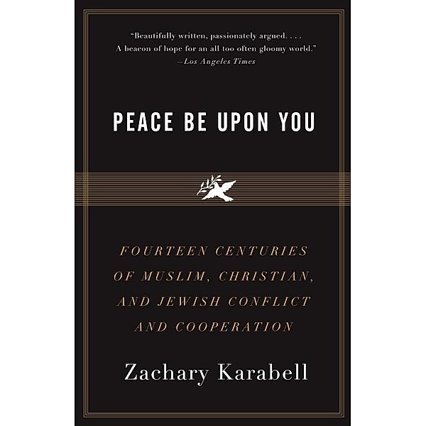 Peace Be Upon You, Zachary Karabell