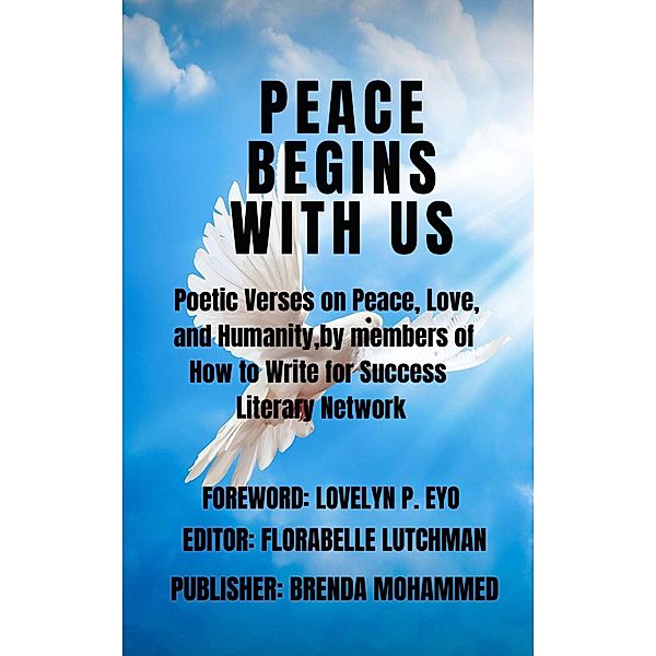 Peace Begins with Us, Brenda Mohammed, Florabelle Lutchman, Lovelyn P. Eyo