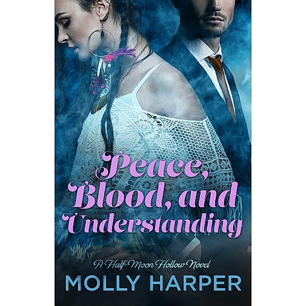 Peace, Blood, and Understanding, Molly Harper