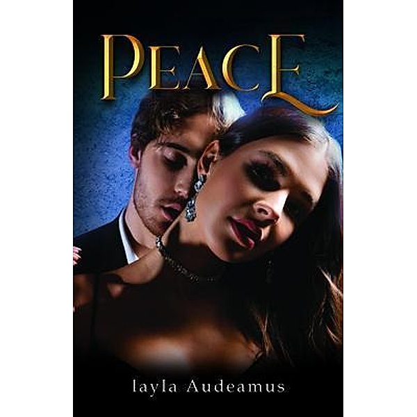 PEACE / Brilliant Books Literary, Layla Audeamus