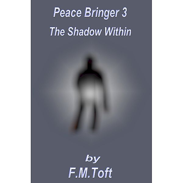 Peace Bringer 3, F. M. Toft