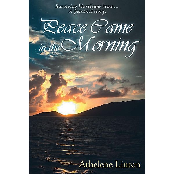 Peace Came in the Morning, Athelene Linton