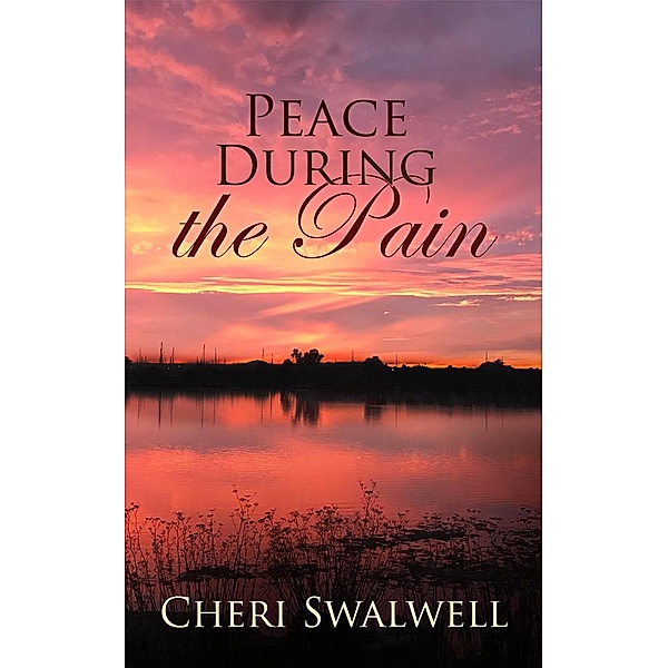 Peace During the Pain, Cheri Swalwell