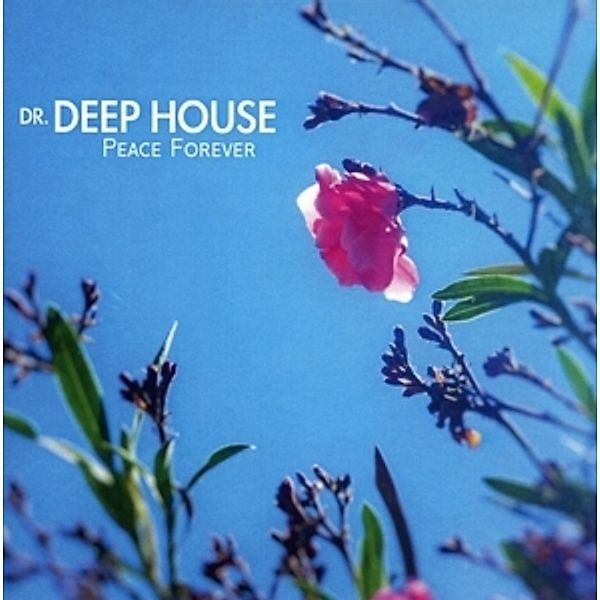 Peace Forever, Dr.Deep House