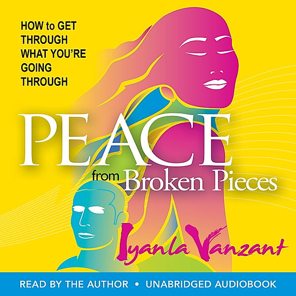 Peace From Broken Pieces, Iyanla Vanzant