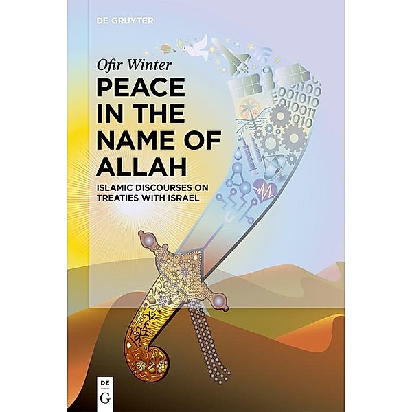 Peace in the Name of Allah / De Gruyter Contemporary Social Sciences Bd.3, Ofir Winter
