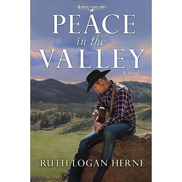 Peace in the Valley / Double S Ranch Bd.3, Ruth Logan Herne
