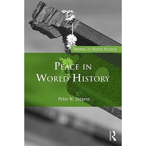 Peace in World History, Peter Stearns