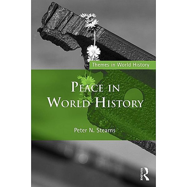 Peace in World History, Peter Stearns