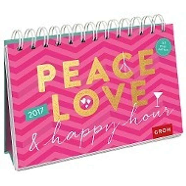 Peace, Love & Happy Hour 2017