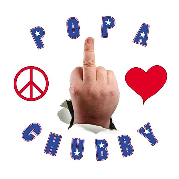 Peace Love & Respect, Popa Chubby