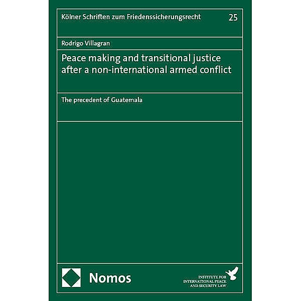 Peace making and transitional justice after a non-international armed conflict, Rodrigo Villagran