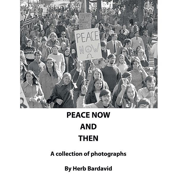 Peace Now and Then, Herb Bardavid