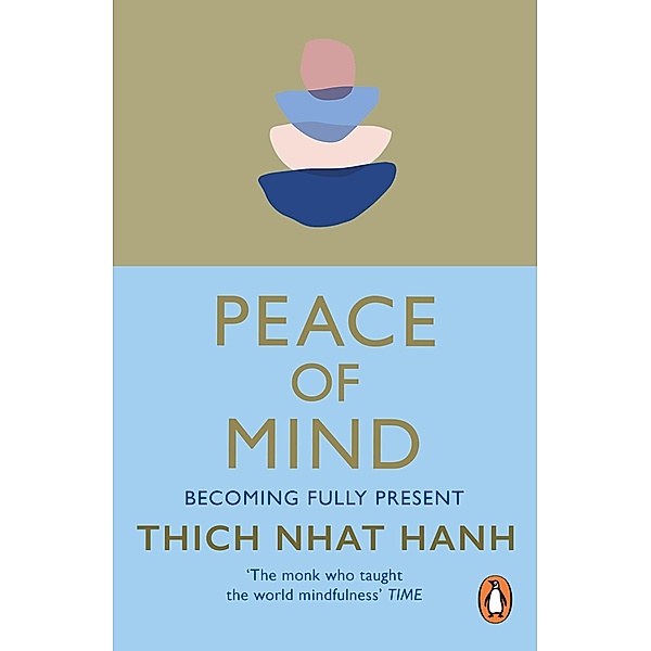Peace of Mind, Thich Nhat Hanh