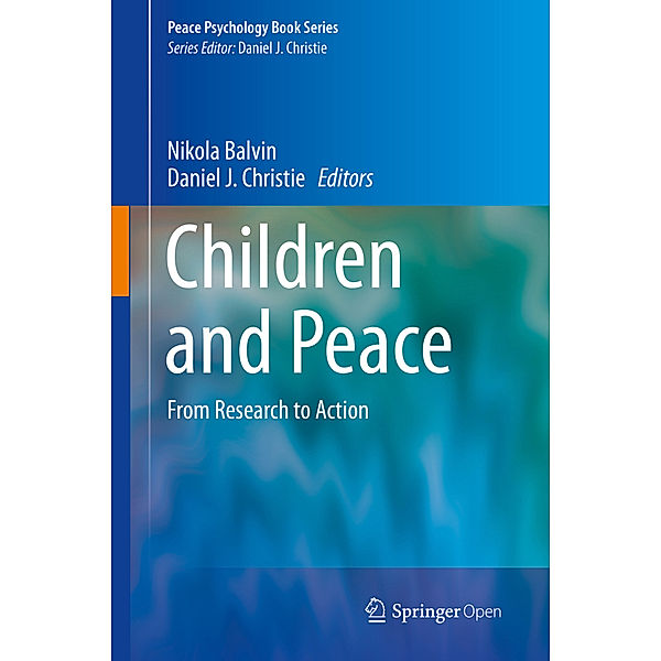 Peace Psychology Book Series / Children and Peace