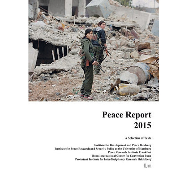 Peace Report 2015. A Selection of Texts
