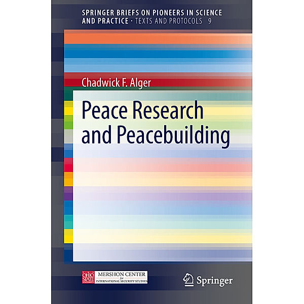 Peace Research and Peacebuilding, Chadwick F Alger