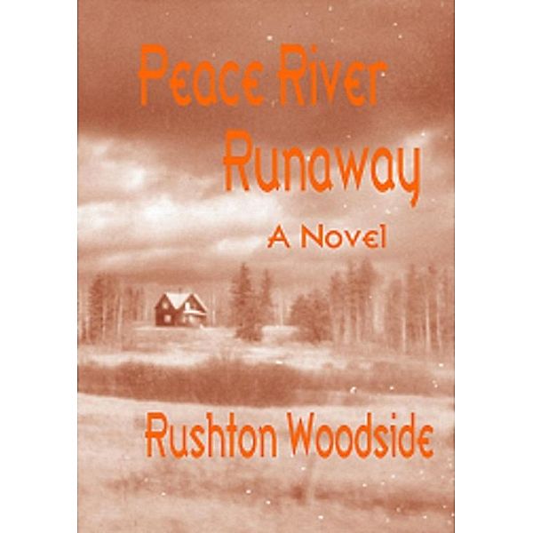 Peace River Runaway, Rushton Woodside