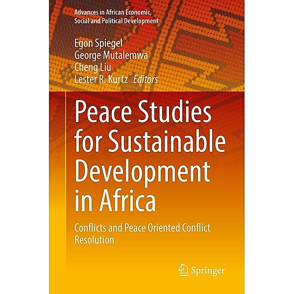 Peace Studies for Sustainable Development in Africa / Advances in African Economic, Social and Political Development