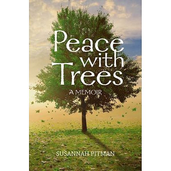 Peace with Trees / Soleil Press, Susannah Pitman
