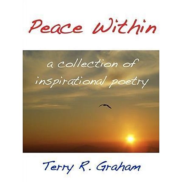 Peace Within, Terry R. Graham