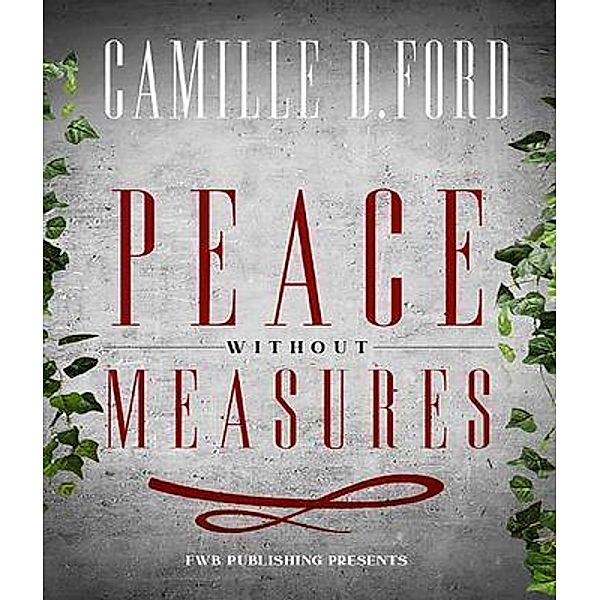 Peace Without Measures, Camille D. Ford